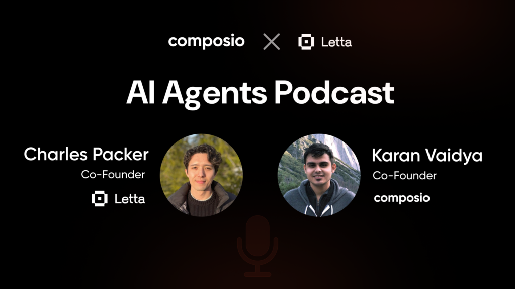 AI Agents podcast featuring Charles packer, Co-founder of Letta